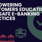Safe Banking Practices